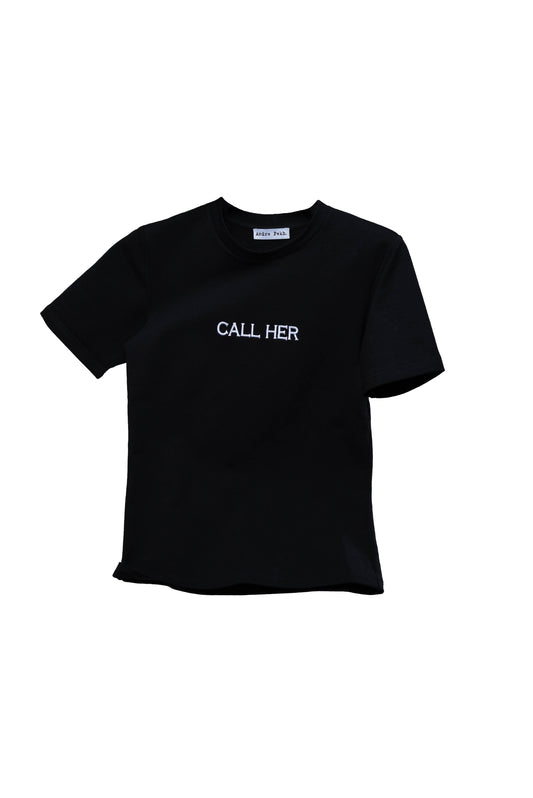 CALL HER T-SHIRT