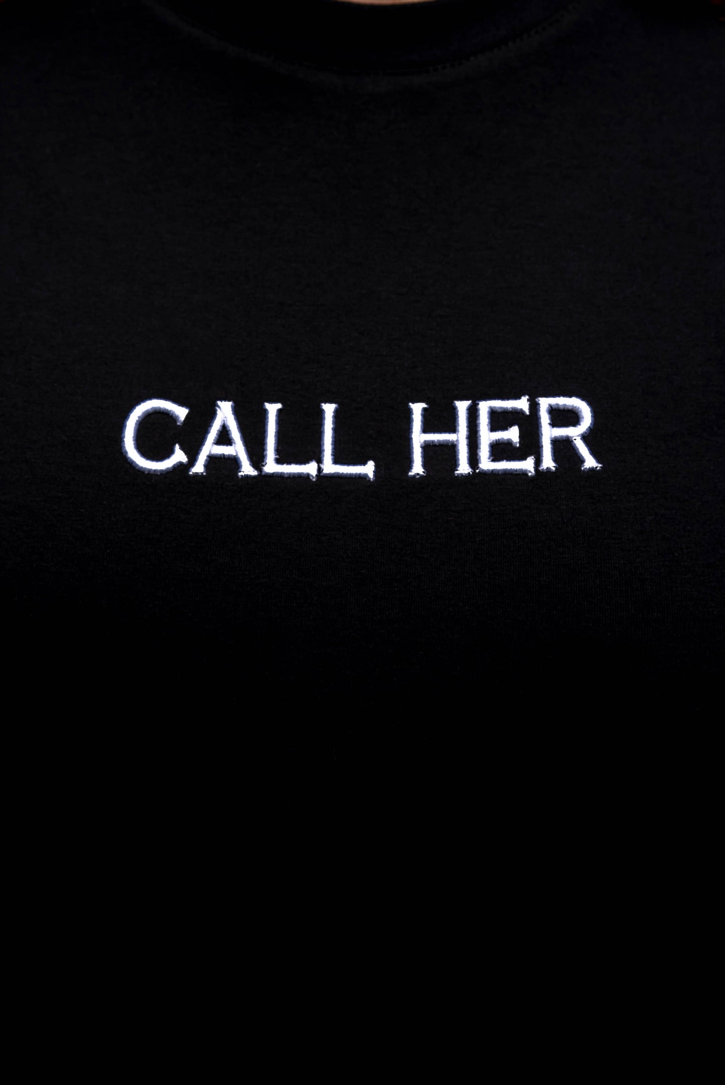 CALL HER T-SHIRT